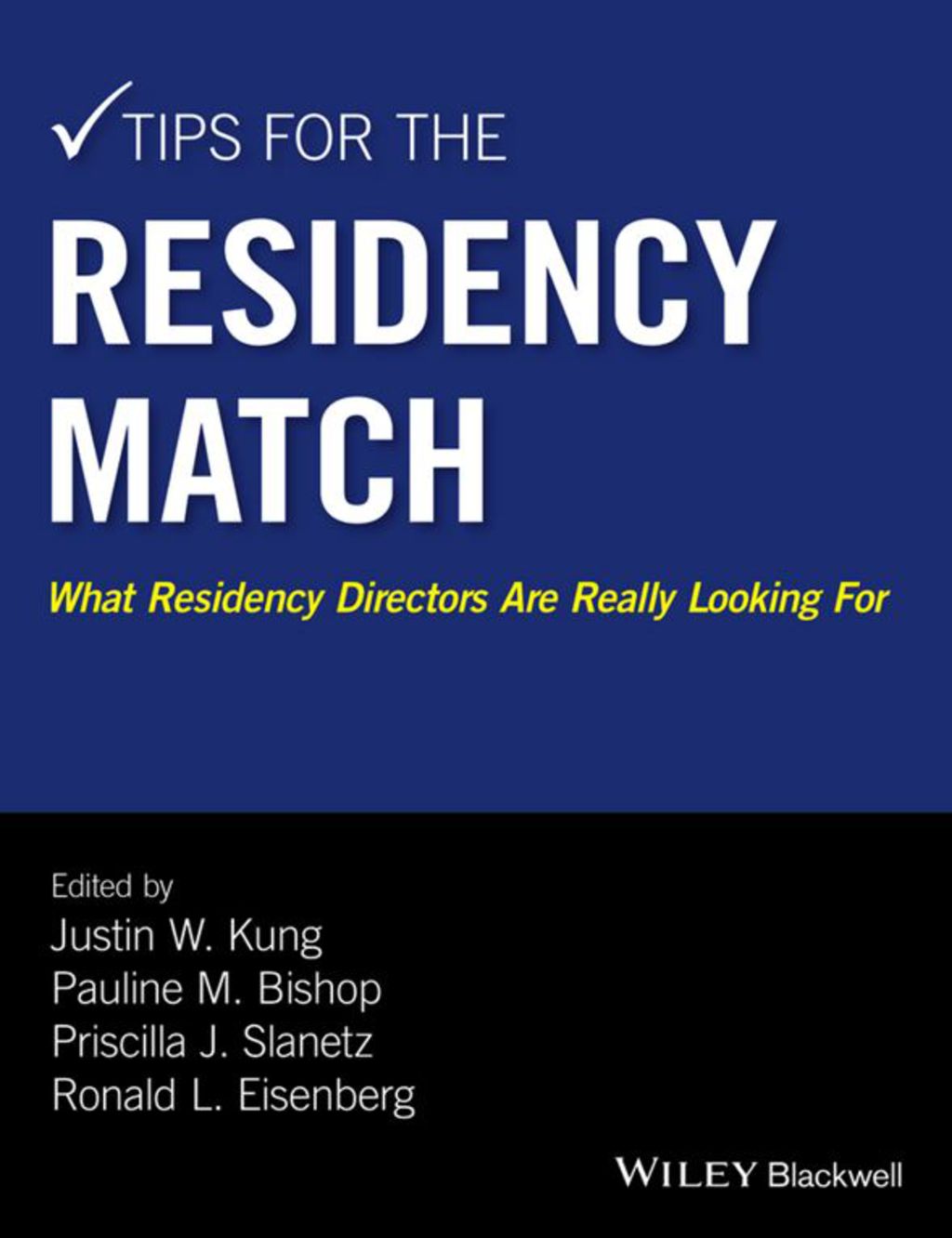 Tips for the Residency Match: What Residency Directors Are Really Looking For 1st Edition - (PDF/EPUB Version)