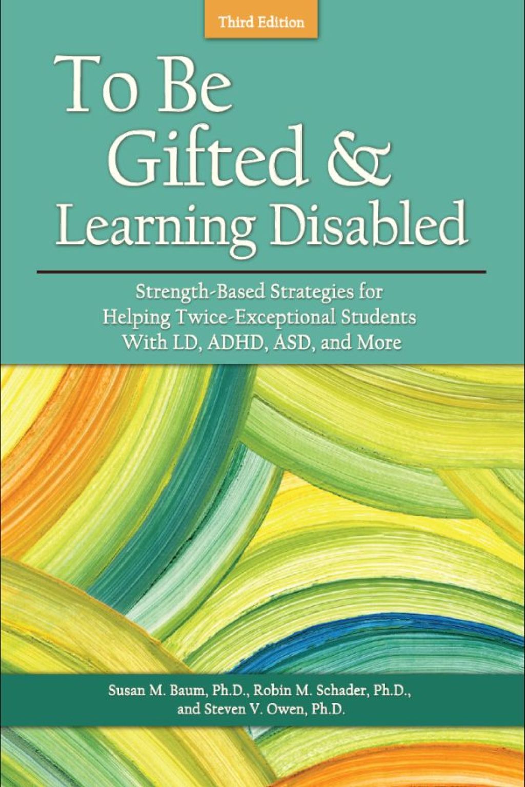 To Be Gifted and Learning Disabled Strength-Based Strategies for Helping Twice-Exceptional Students With LD, ADHD 3rd Edition - (PDF/EPUB Version)