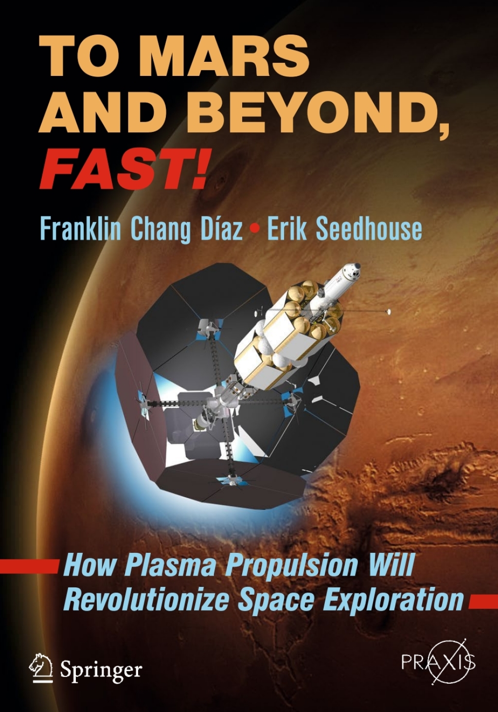 To Mars and Beyond, Fast! How Plasma Propulsion Will Revolutionize Space Exploration - (PDF/EPUB Version)