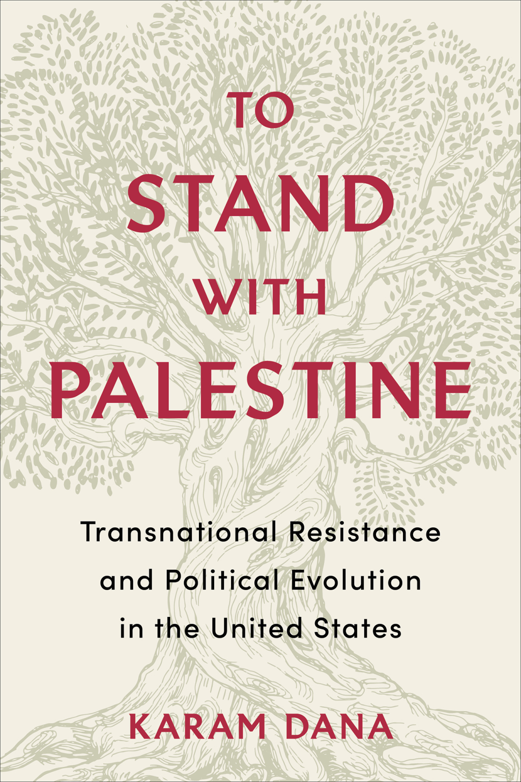 To Stand with Palestine Transnational Resistance and Political Evolution in the United States - (PDF/EPUB Version)