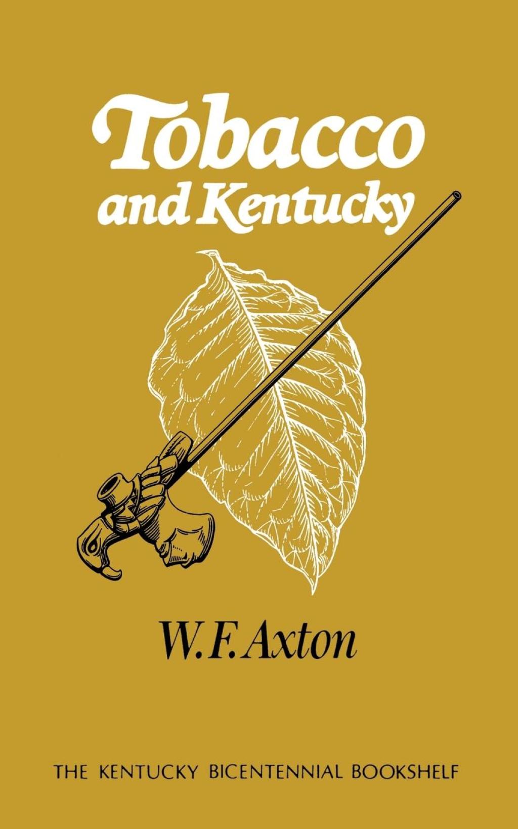 Tobacco and Kentucky - (PDF/EPUB Version)