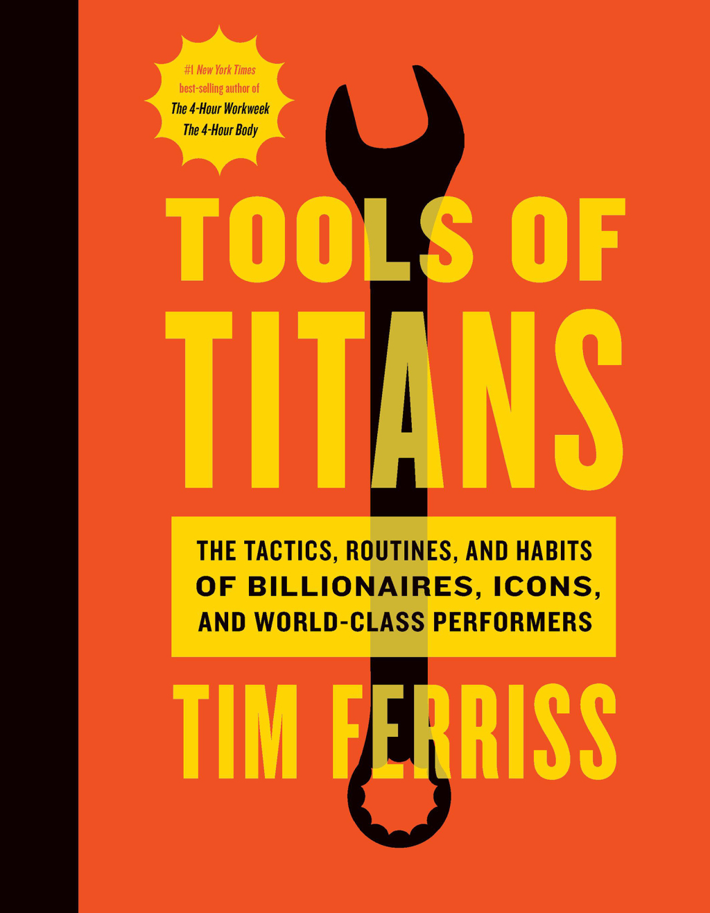 Tools Of Titans The Tactics, Routines, and Habits of Billionaires, Icons, and World-Class Performers - (PDF/EPUB Version)