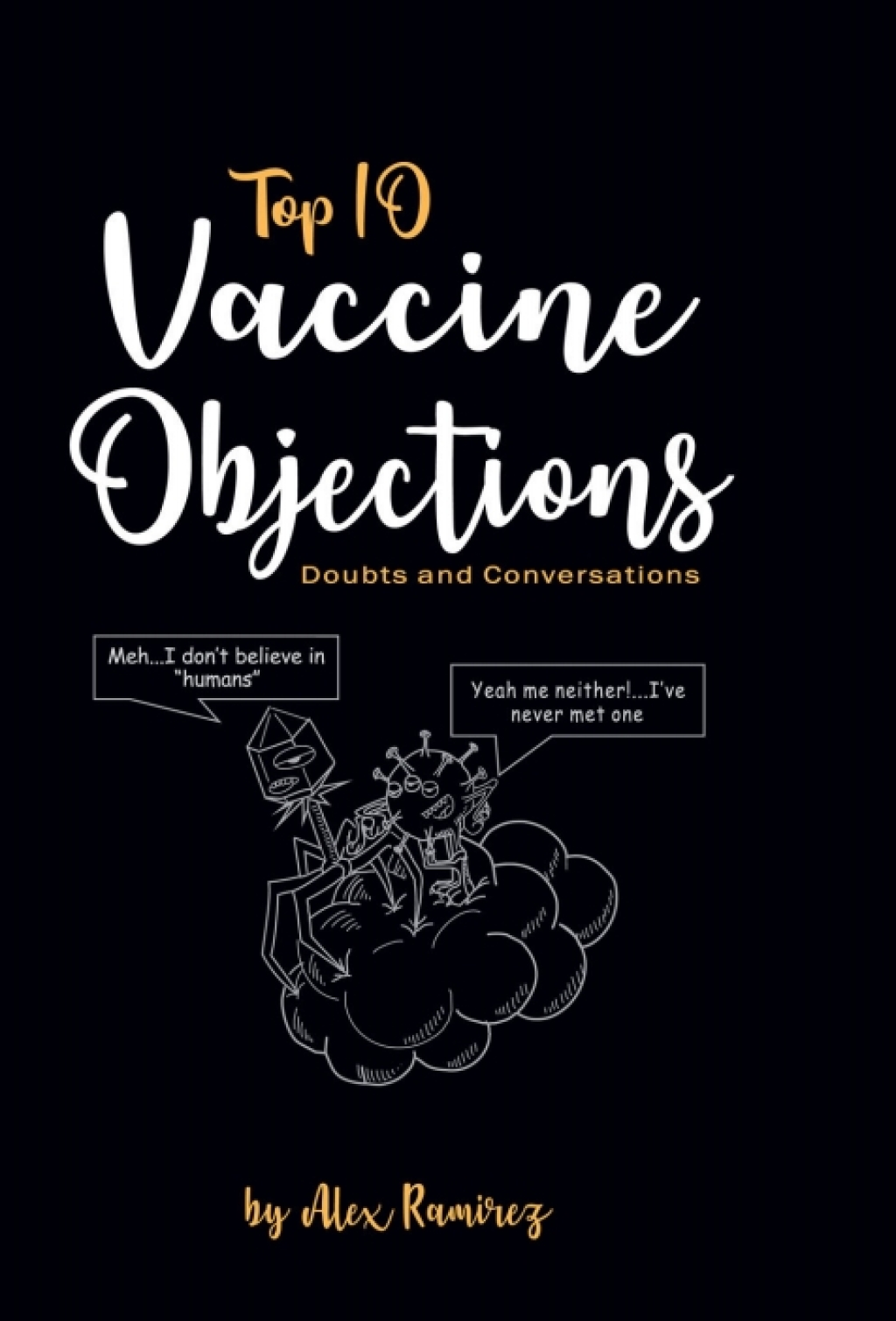 Top 10 Vaccine Objections Doubts and Conversations 1st Edition - (PDF/EPUB Version)