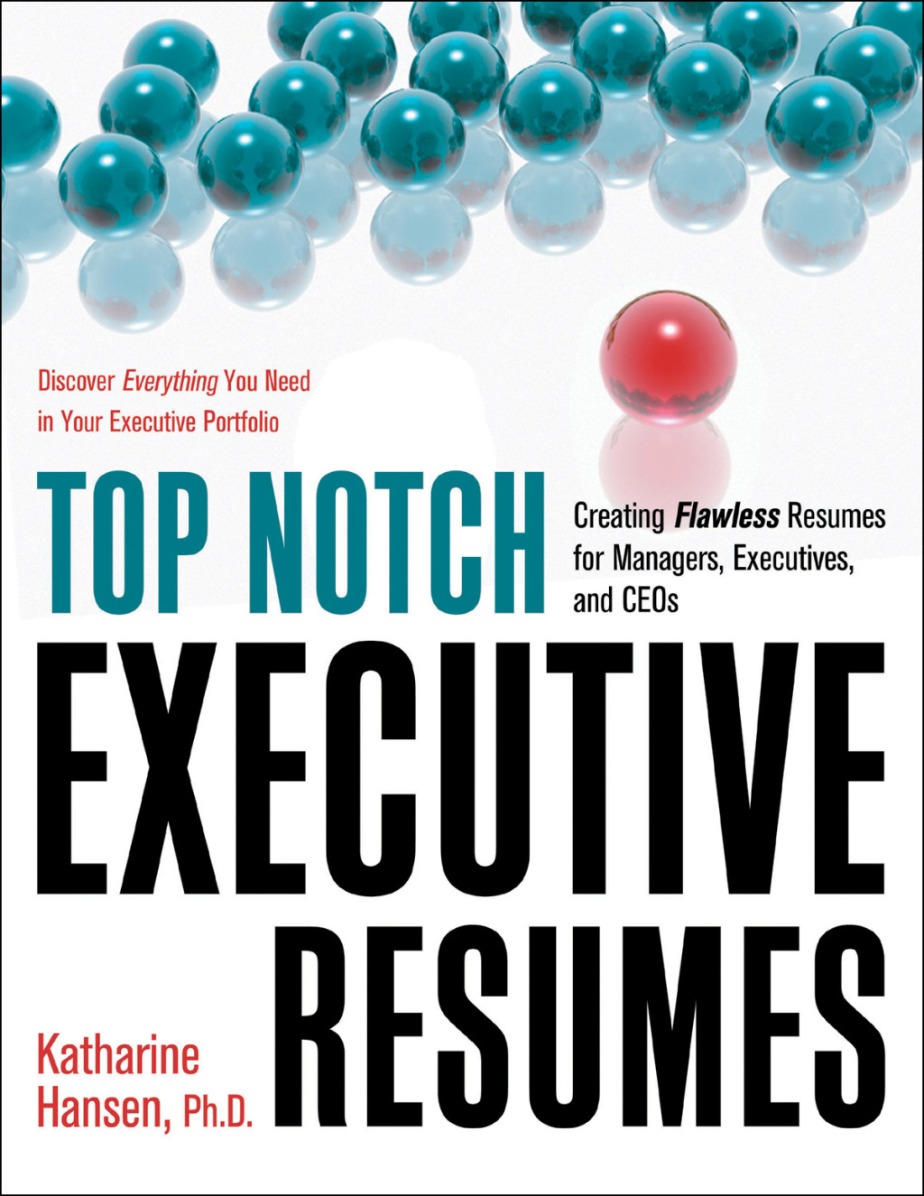 Top Notch Executive Resumes Creating Flawless Resumes for Managers, Executives, and CEOs - (PDF/EPUB Version)