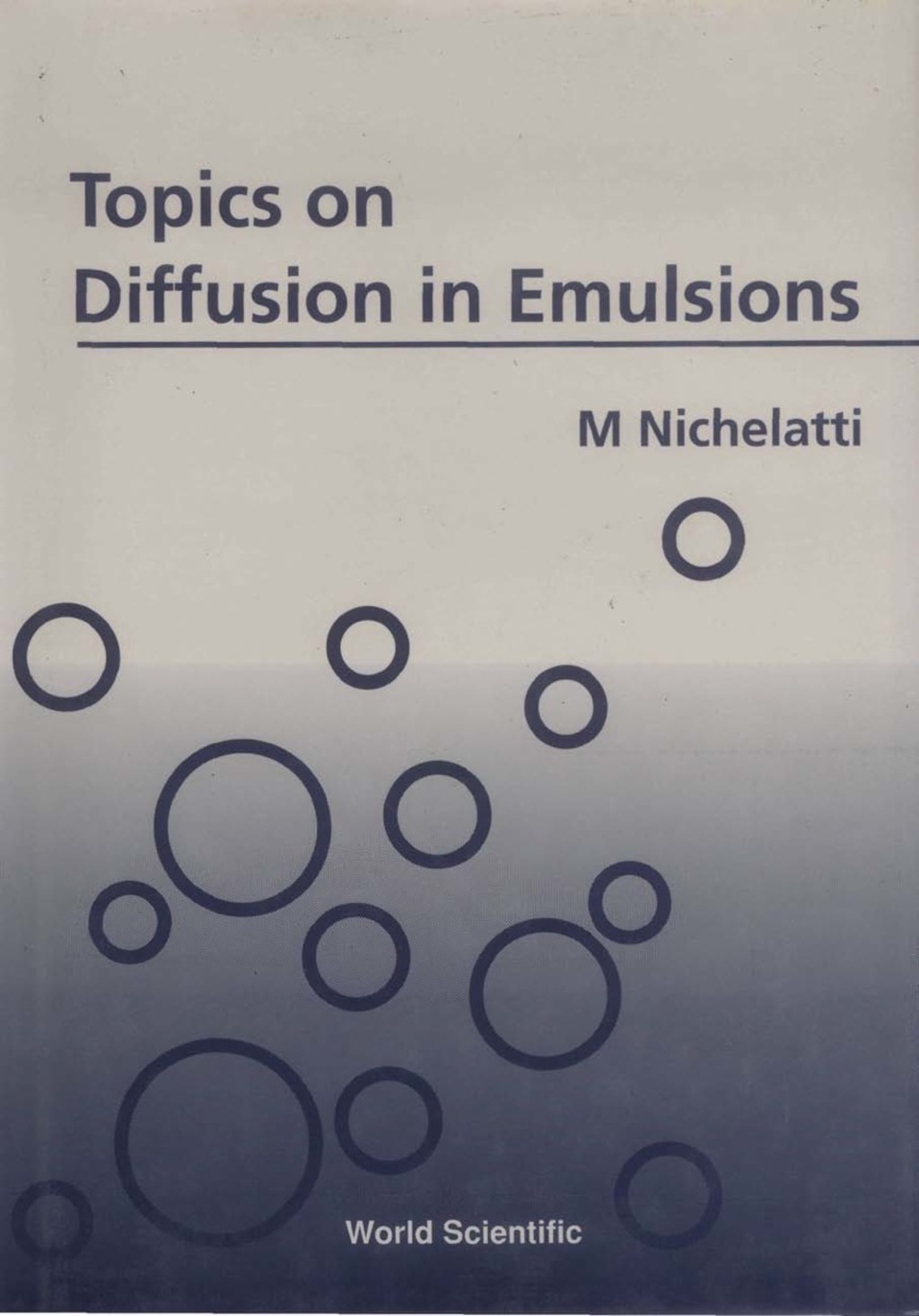 TOPICS ON DIFFUSION IN EMULSIONS - (PDF/EPUB Version)