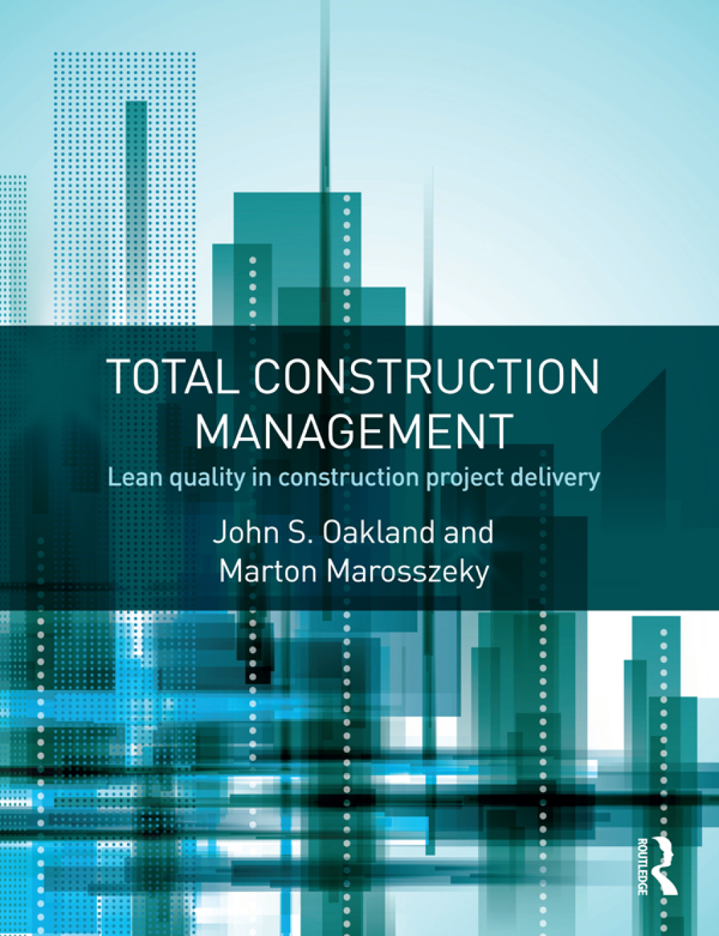 Total Construction Management Lean Quality in Construction Project ...