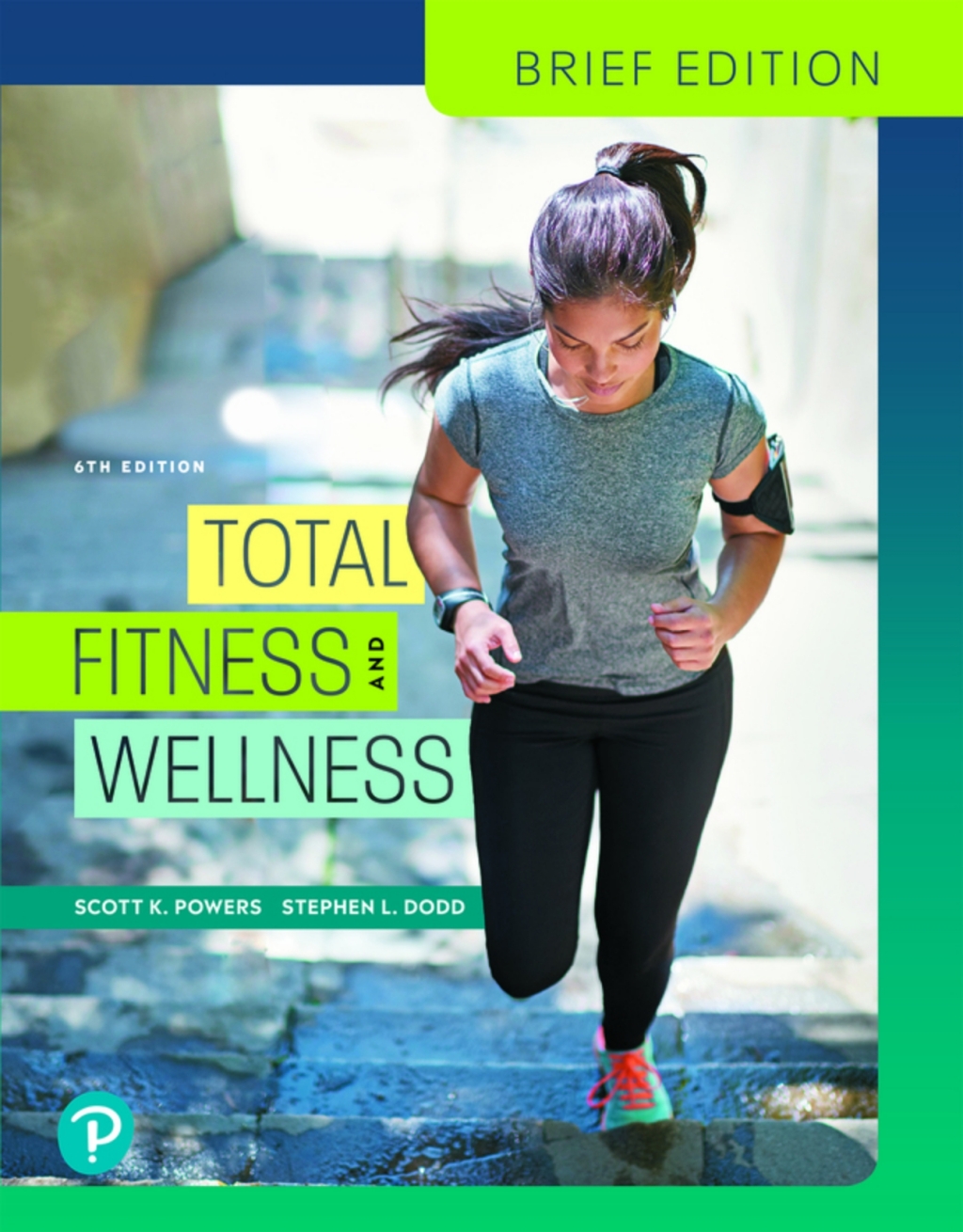 Total Fitness and Wellness, Brief Edition (Pearson+) 6th Edition â€“ PDF/EPUB Version Downloadable