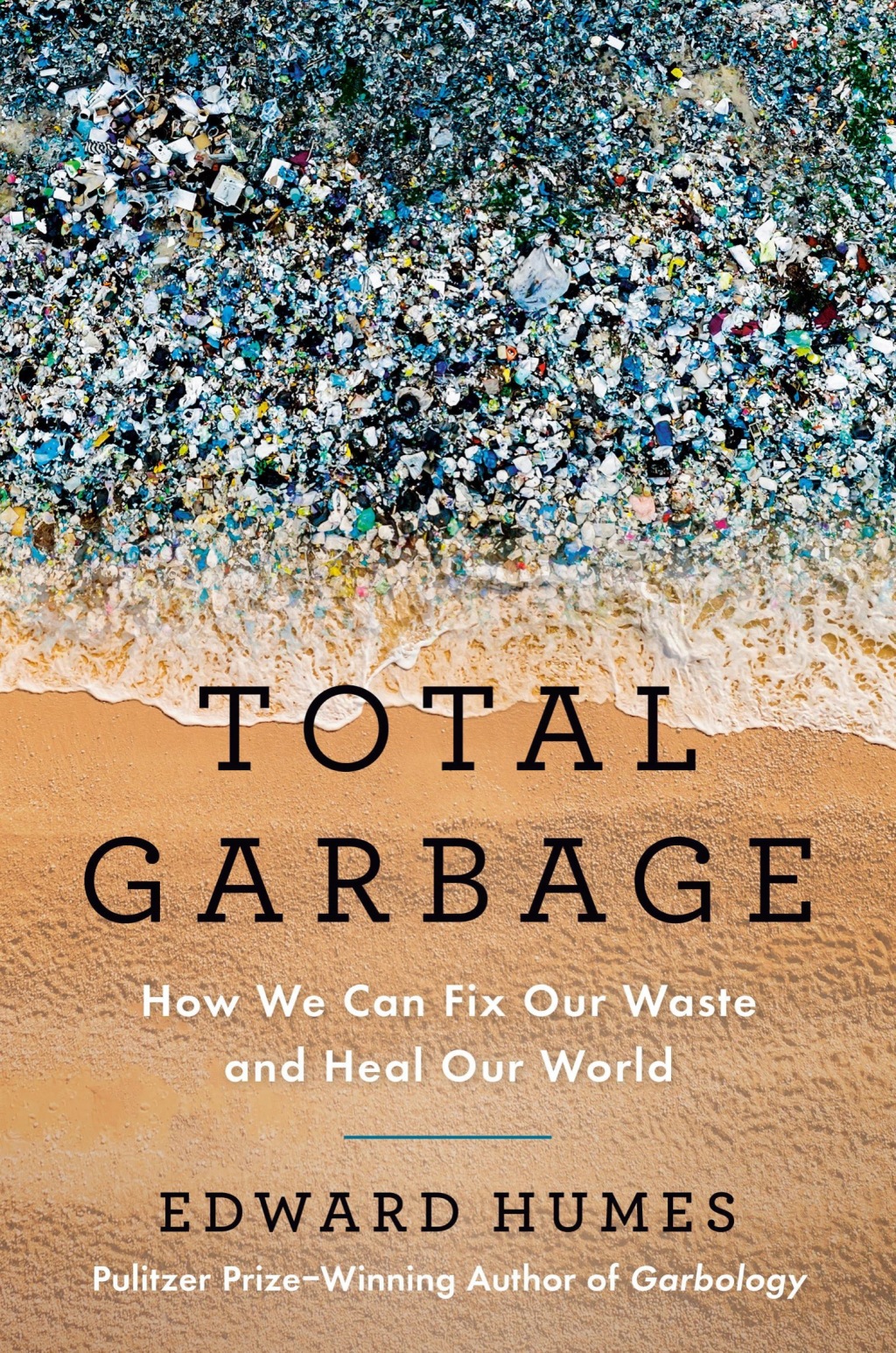 Total Garbage How We Can Fix Our Waste and Heal Our World - (PDF/EPUB Version)