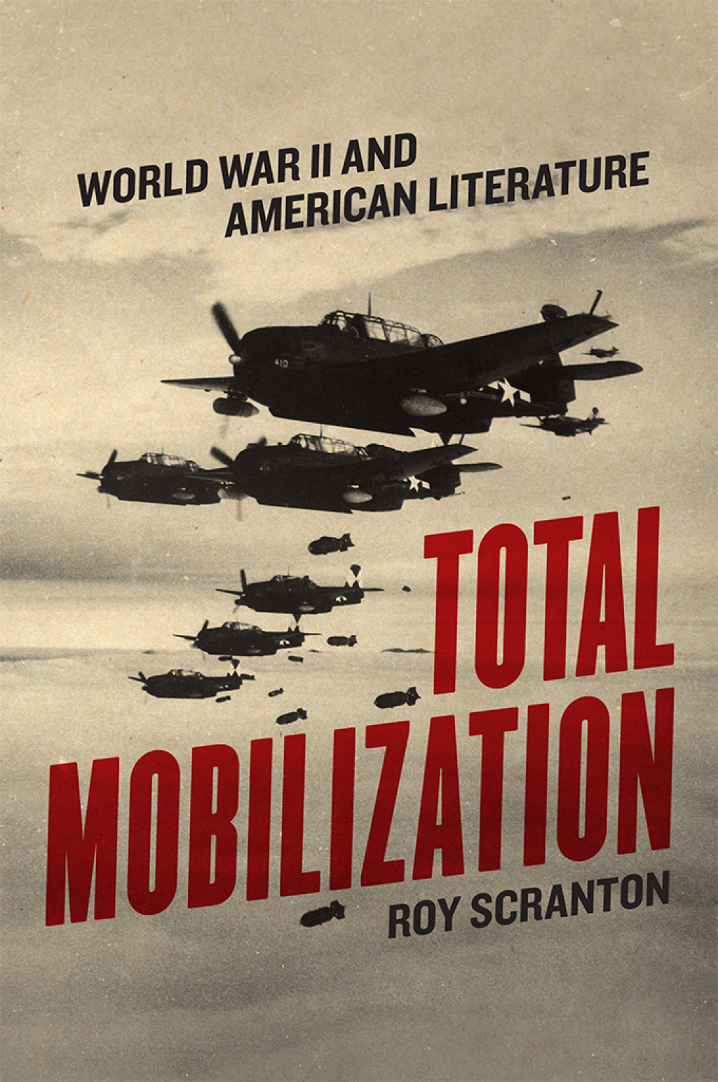 Total Mobilization World War II and American Literature - (PDF/EPUB Version)