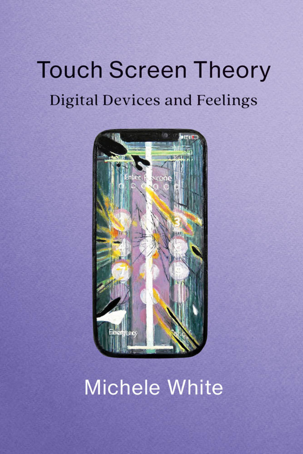 Touch Screen Theory Digital Devices and Feelings - (PDF/EPUB Version)