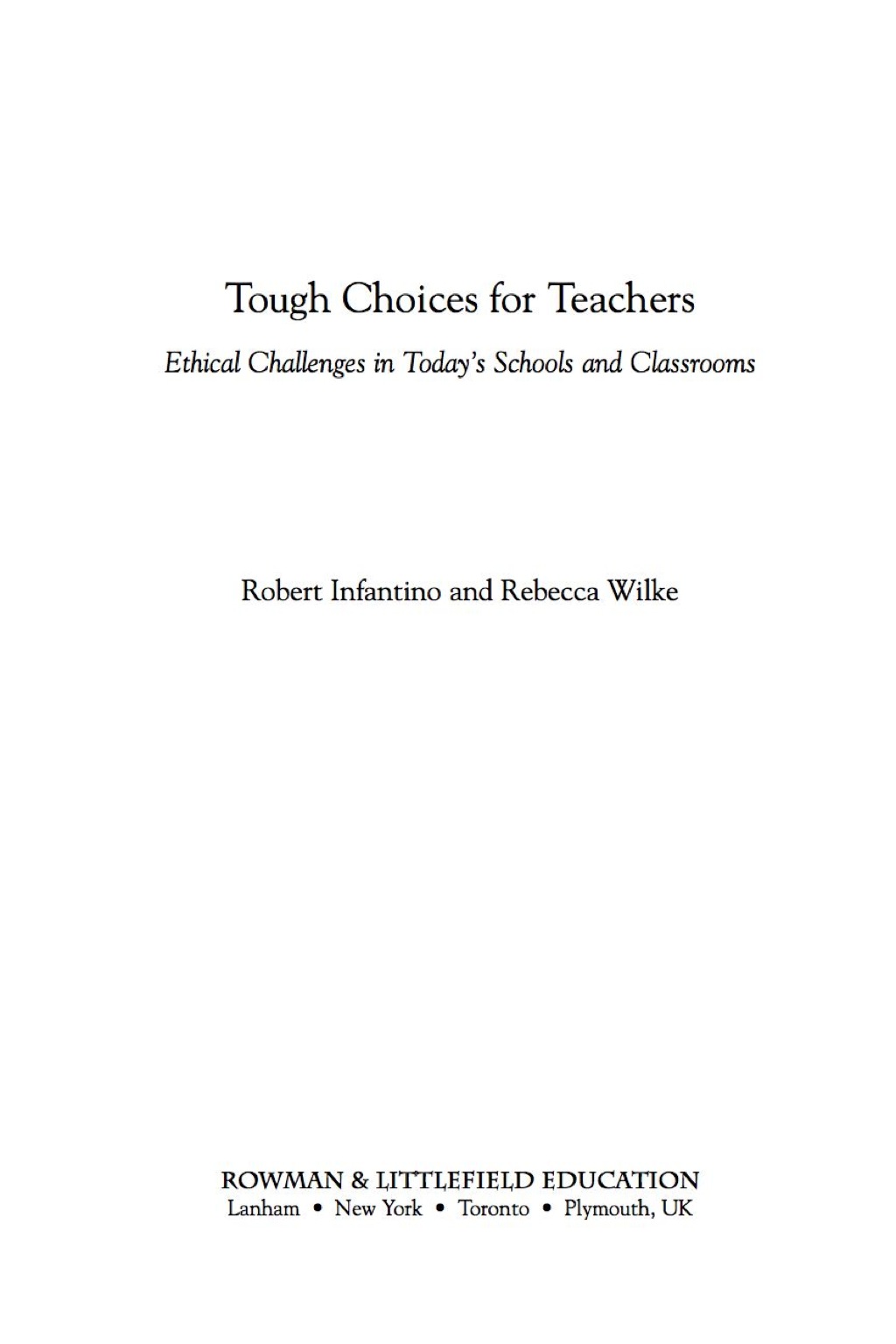 Tough Choices for Teachers Ethical Challenges in Today's Schools and Classrooms - (PDF/EPUB Version)
