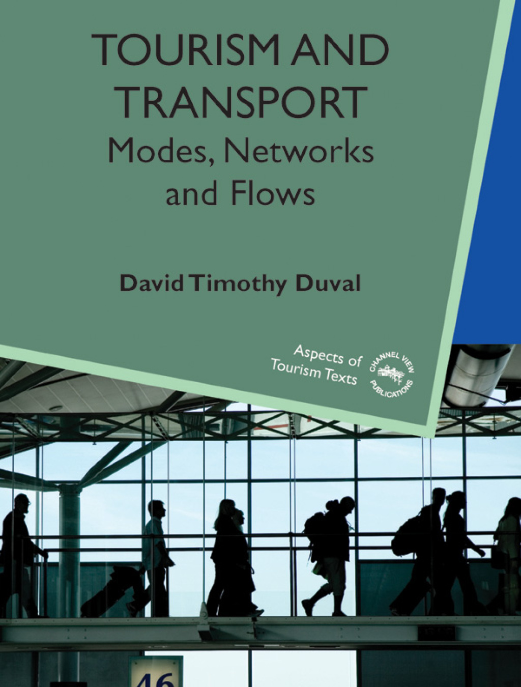 Tourism and Transport Modes, Networks and Flows 1st Edition - (PDF/EPUB Version)