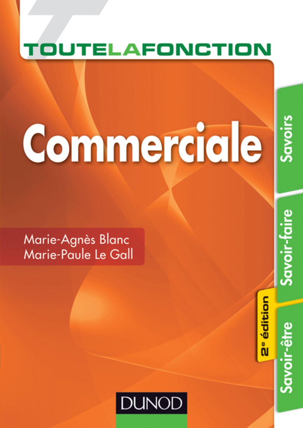 Toute la fonction commerciale- 2e Ã©d. Savoirs, savoir-faire, savoir-Ãªtre 2nd Edition - (PDF/EPUB Version)