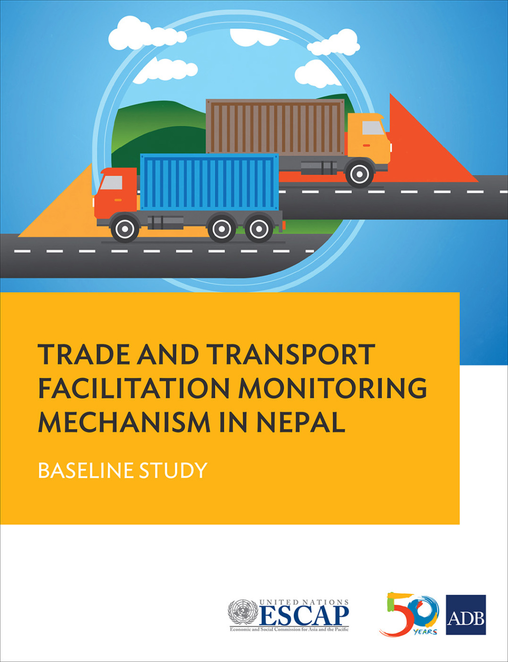 Trade and Transport Facilitation Monitoring Mechanism in Nepal Baseline Study - (PDF/EPUB Version)