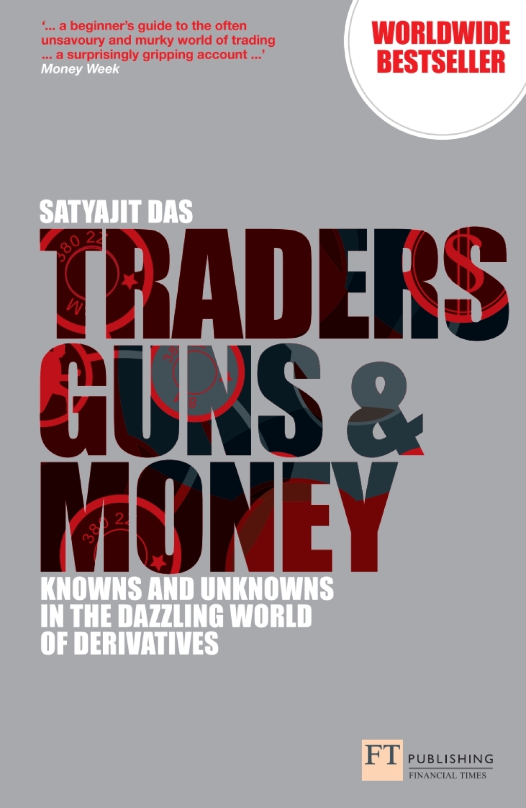 Traders, Guns and Money Knowns and Unknowns in the Dazzling World of Derivatives 3rd Edition - (PDF/EPUB Version)