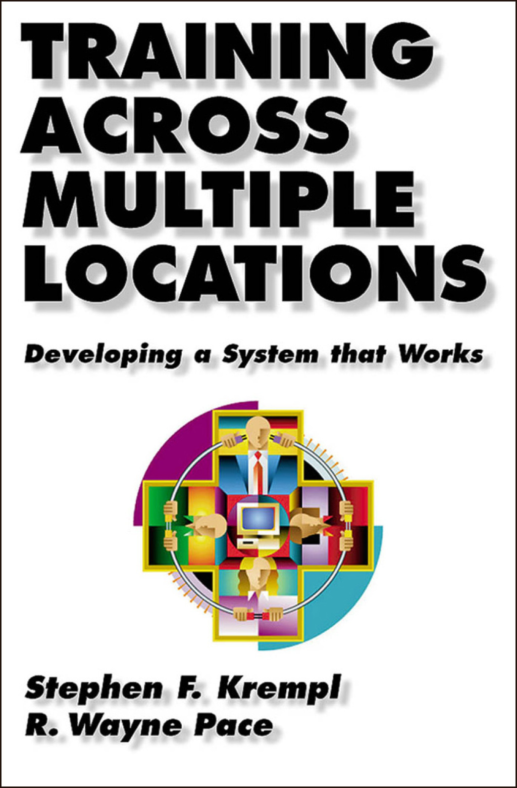 Training Across Multiple Locations: Developing a System That Works - (PDF/EPUB Version)