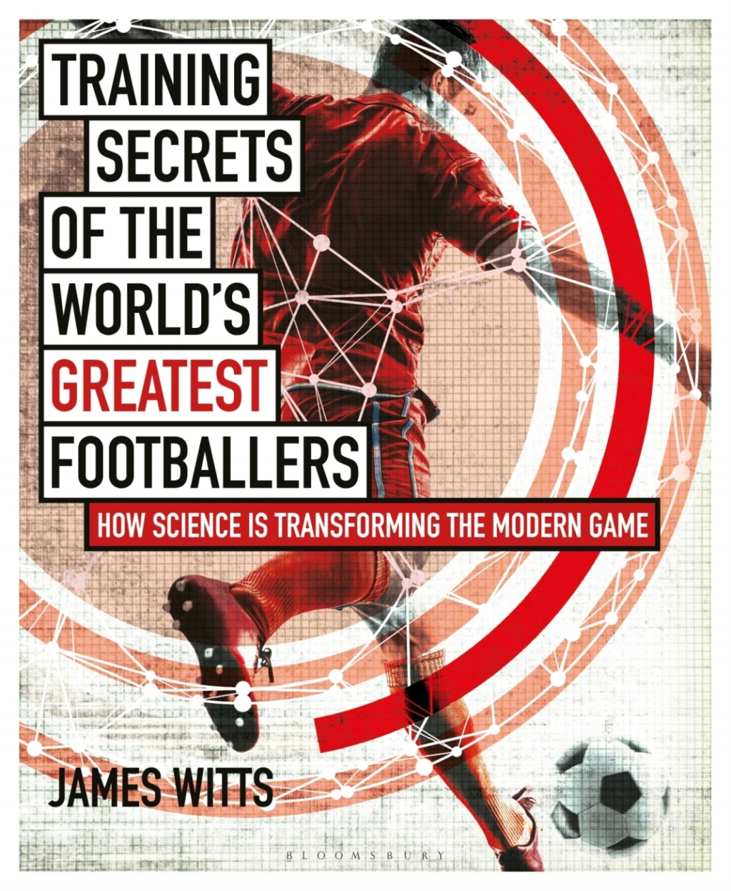 Training Secrets of the World's Greatest Footballers How Science is Transforming the Modern Game 1st Edition - (PDF/EPUB Version)
