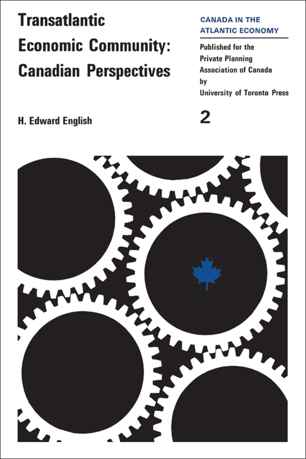 Transatlantic Economic Community Canadian Perspectives 1st Edition - (PDF/EPUB Version)