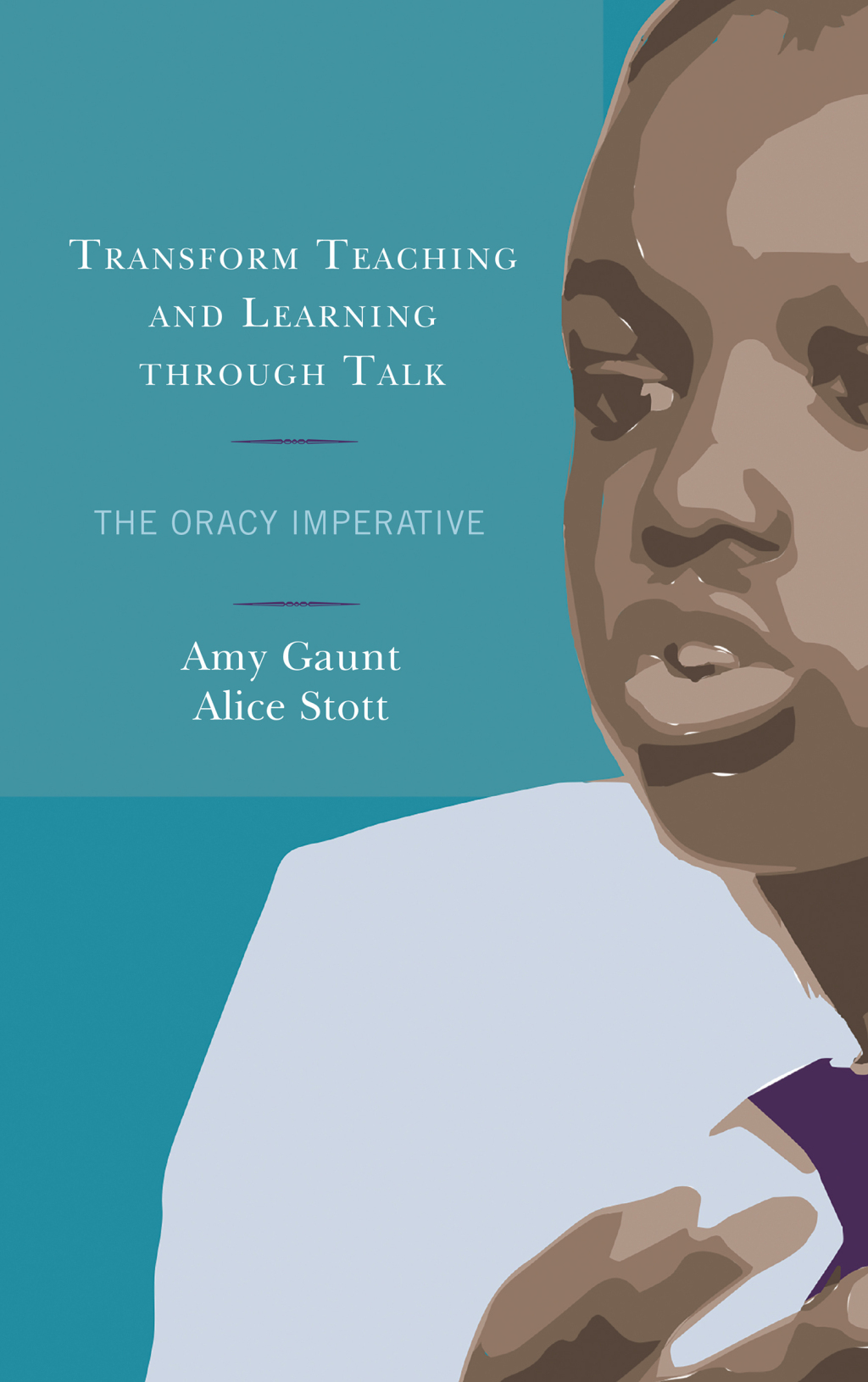 Transform Teaching and Learning through Talk The Oracy Imperative - (PDF/EPUB Version)