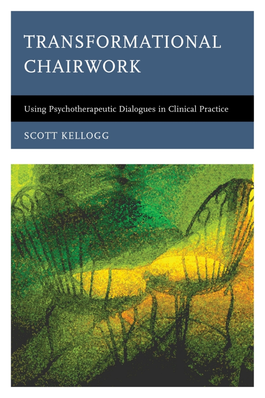 Transformational Chairwork Using Psychotherapeutic Dialogues in Clinical Practice - (PDF/EPUB Version)