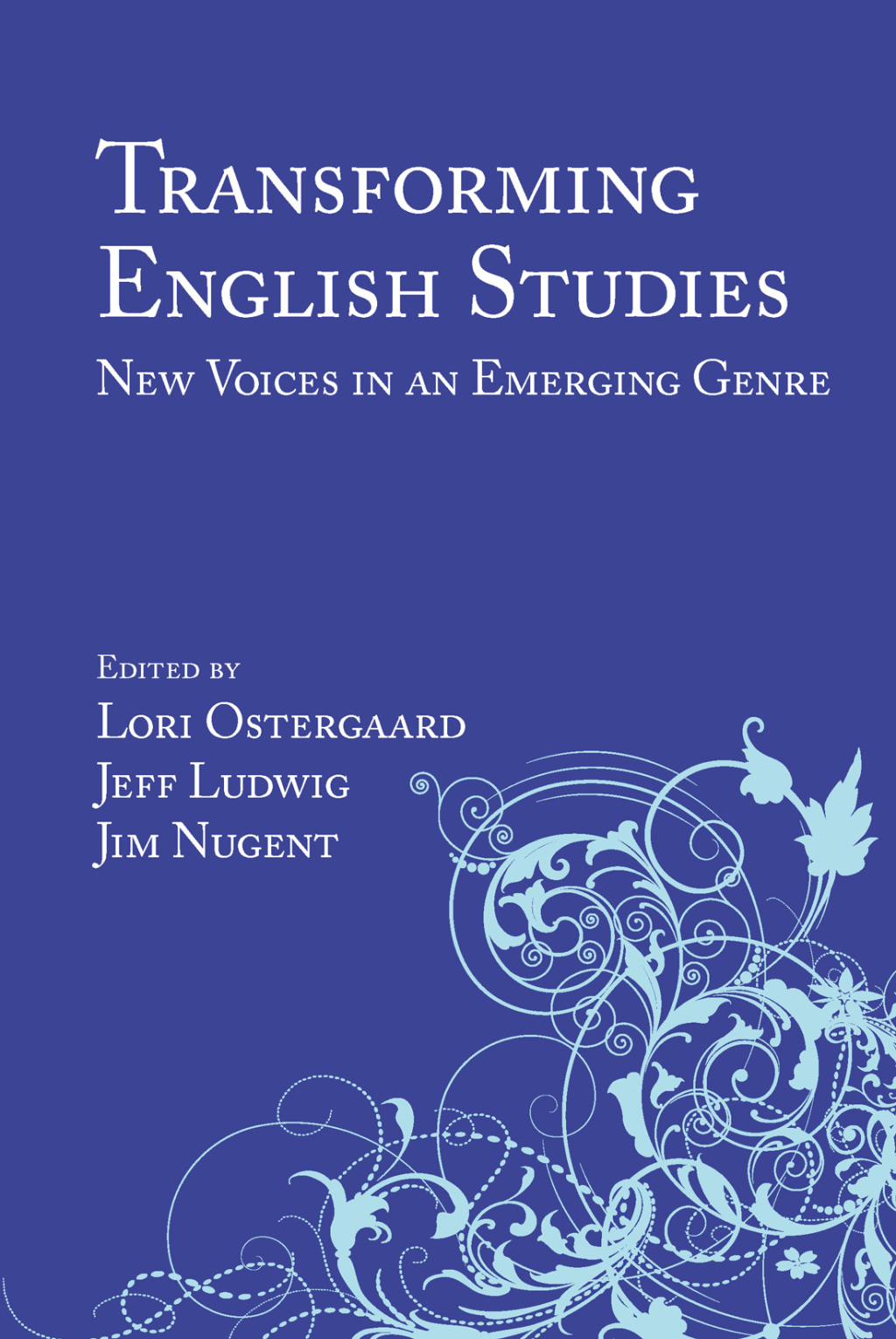 Transforming English Studies New Voices in an Emerging Genre - (PDF/EPUB Version)