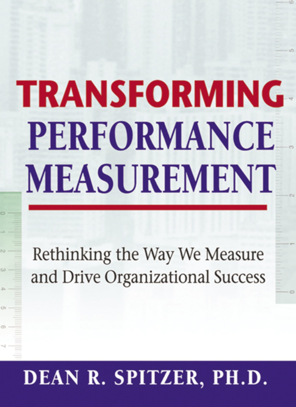 Transforming Performance Measurement Rethinking the Way We Measure and Drive Organizational Success 1st Edition - (PDF/EPUB Version)