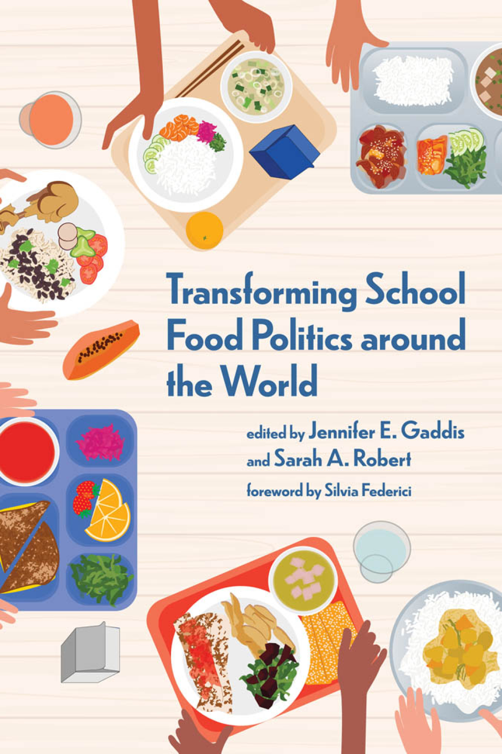 Transforming School Food Politics around the World - (PDF/EPUB Version)