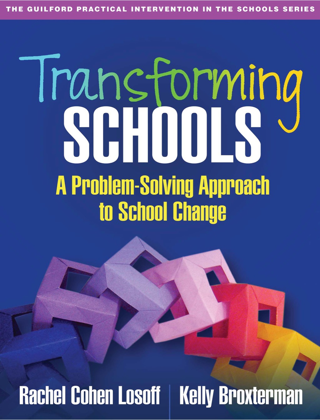Transforming Schools A Problem-Solving Approach to School Change - (PDF/EPUB Version)