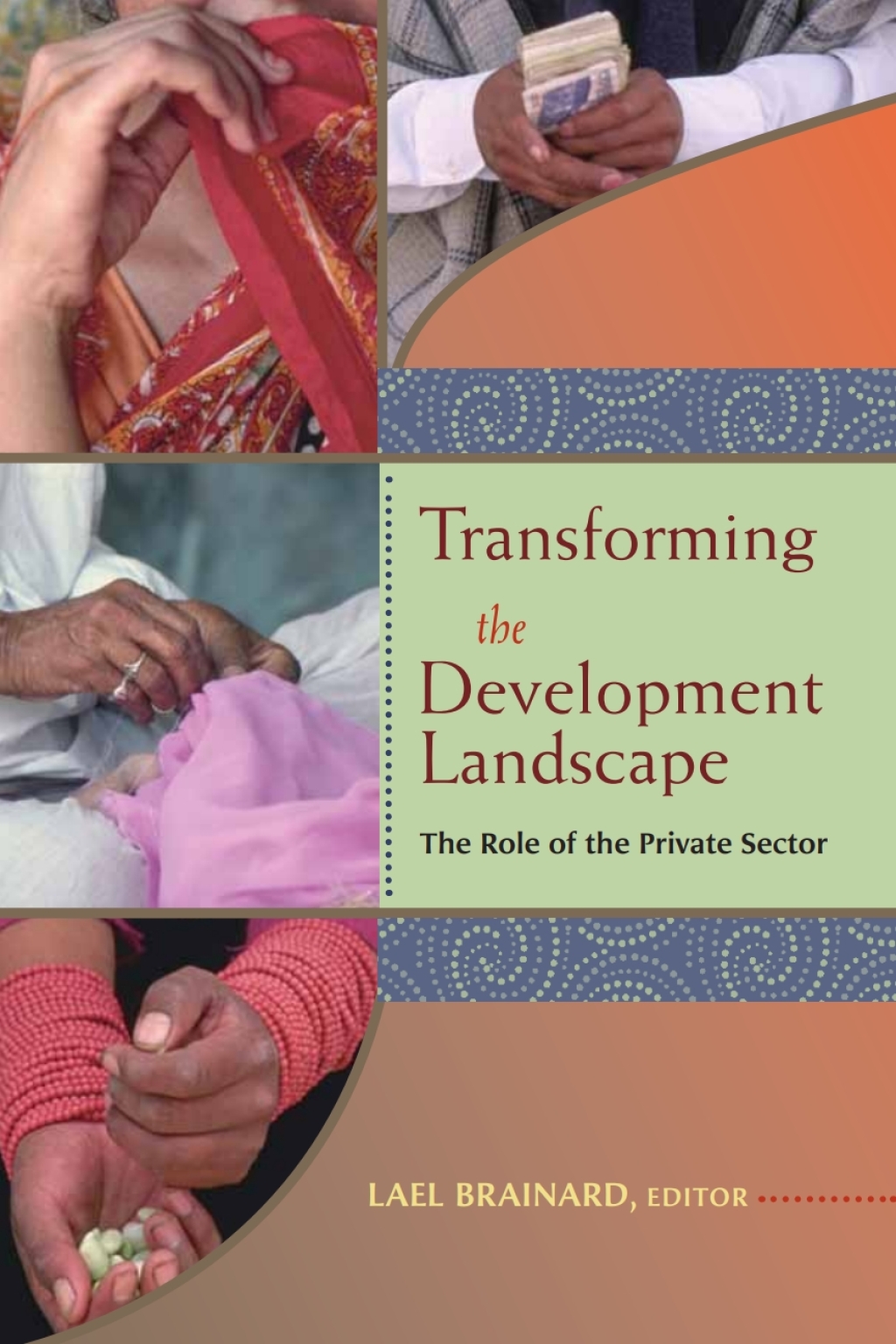 Transforming the Development Landscape The Role of the Private Sector - (PDF/EPUB Version)