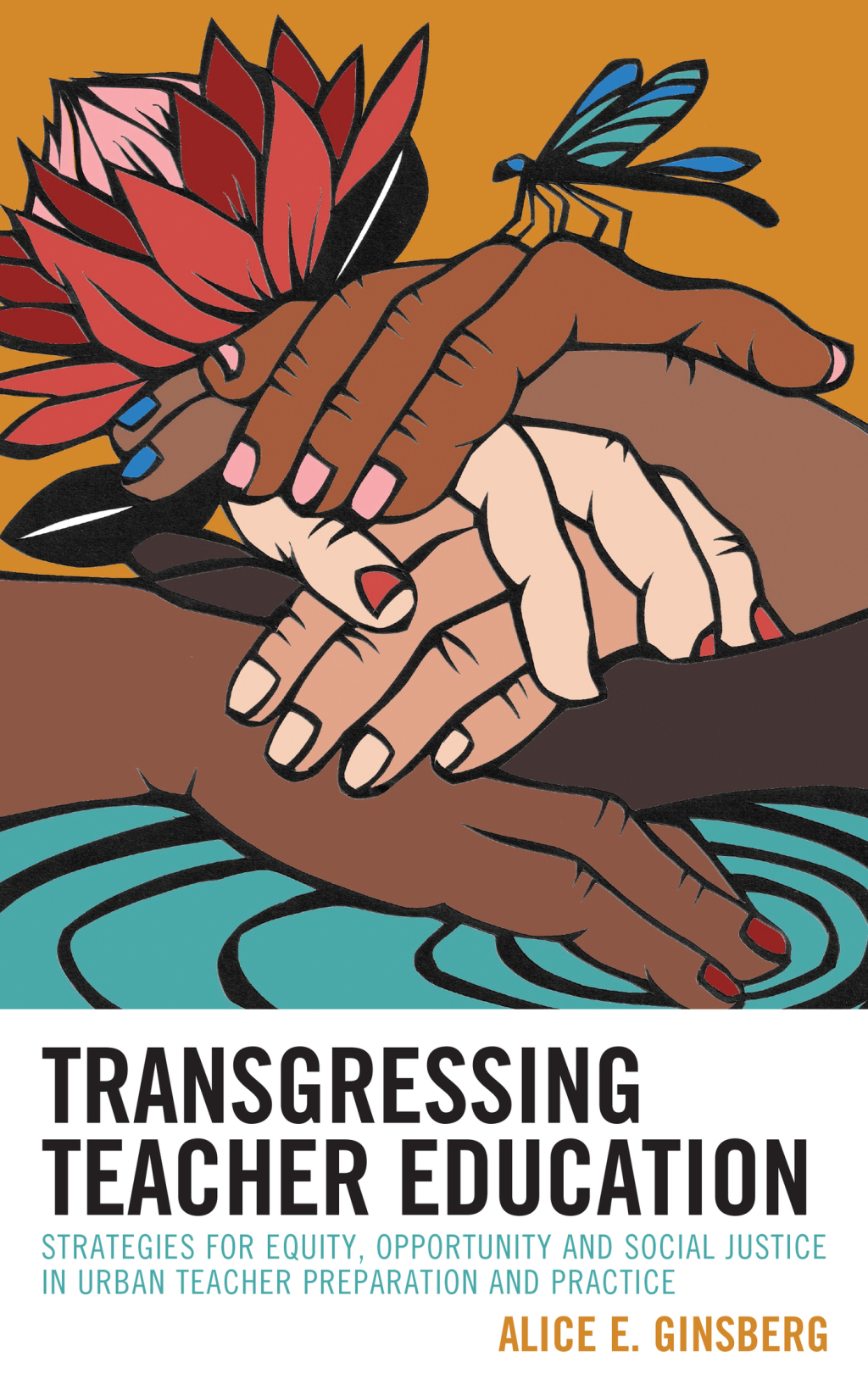 Transgressing Teacher Education Strategies for Equity, Opportunity and Social Justice in Urban Teacher Preparation and Practice - (PDF/EPUB Version)