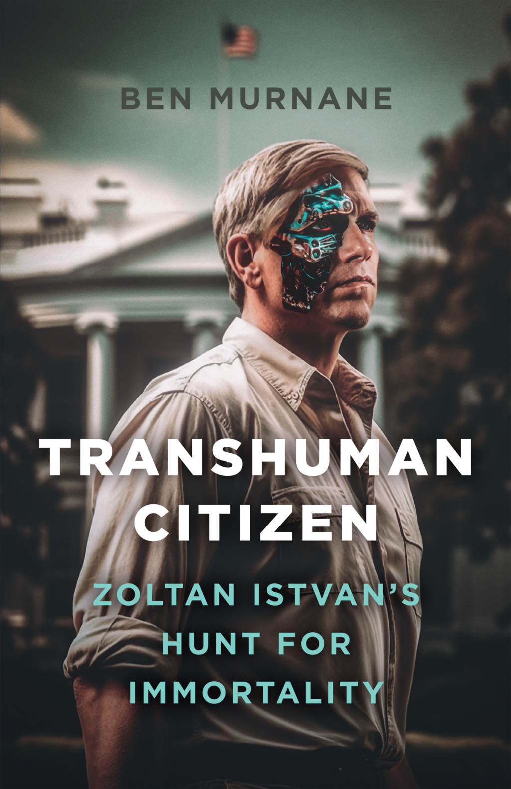 Transhuman Citizen Zoltan Istvan's Hunt for Immortality - (PDF/EPUB Version)