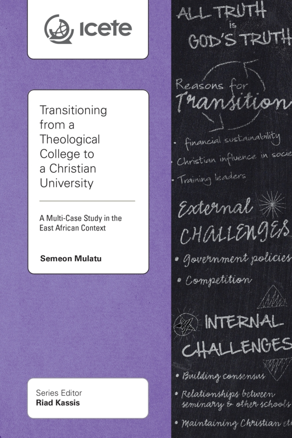 Transitioning from a Theological College to a Christian University A Multi-Case Study in the East African Context - (PDF/EPUB Version)