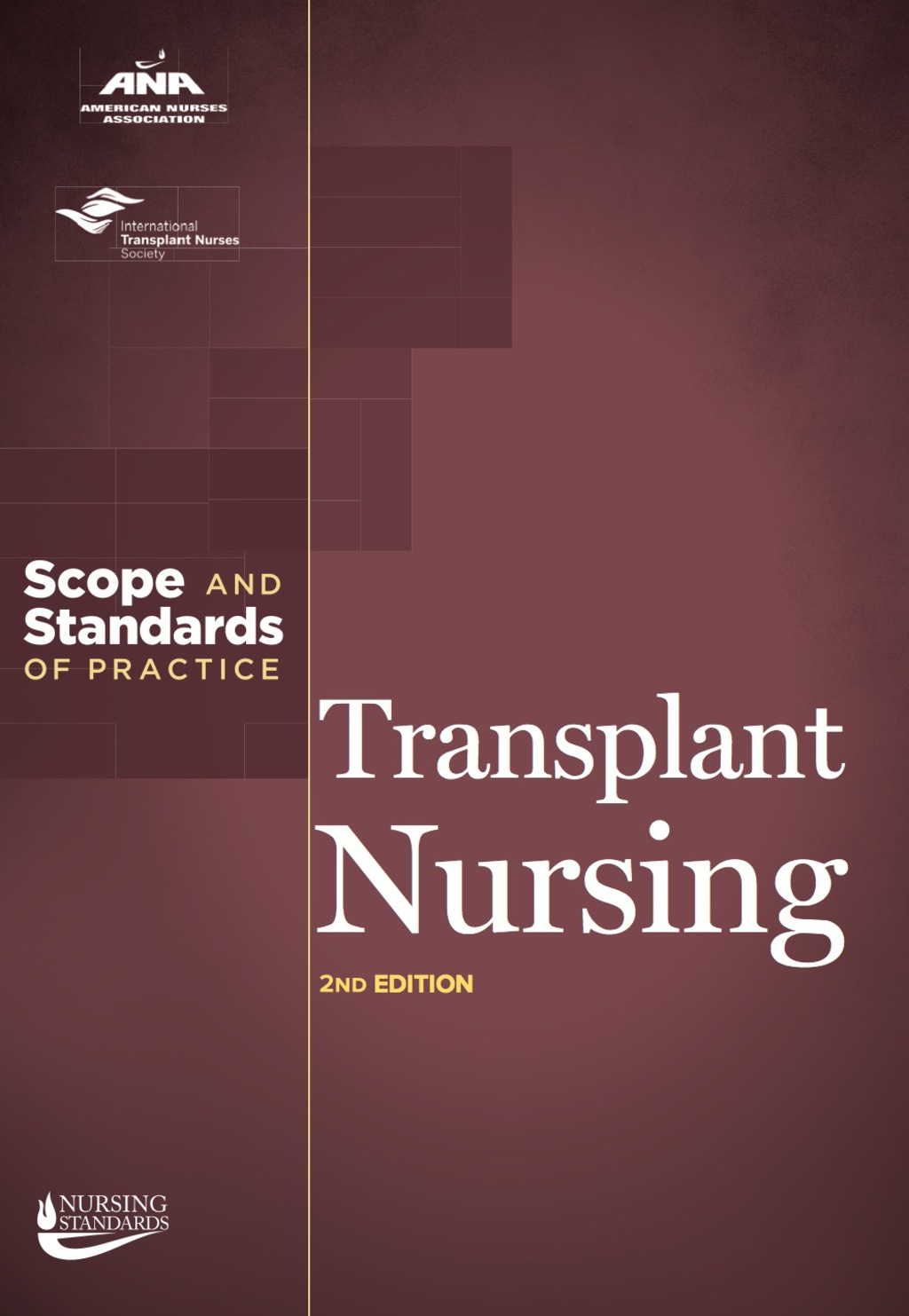Transplant Nursing Scope and Standards of Practice 2nd Edition - (PDF/EPUB Version)