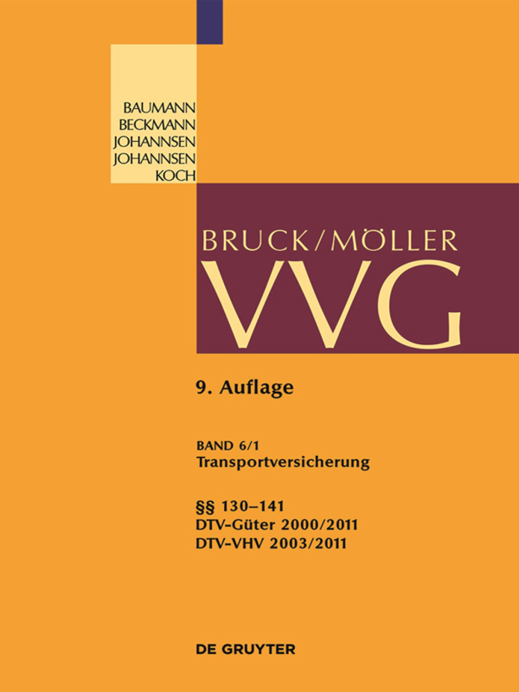 Transportversicherung Â§Â§ 130-141 Teilband 1: Â§Â§ 130-141; DTV-GÃ¼ter 2000/2011 9th Edition â€“ PDF/EPUB Version Downloadable