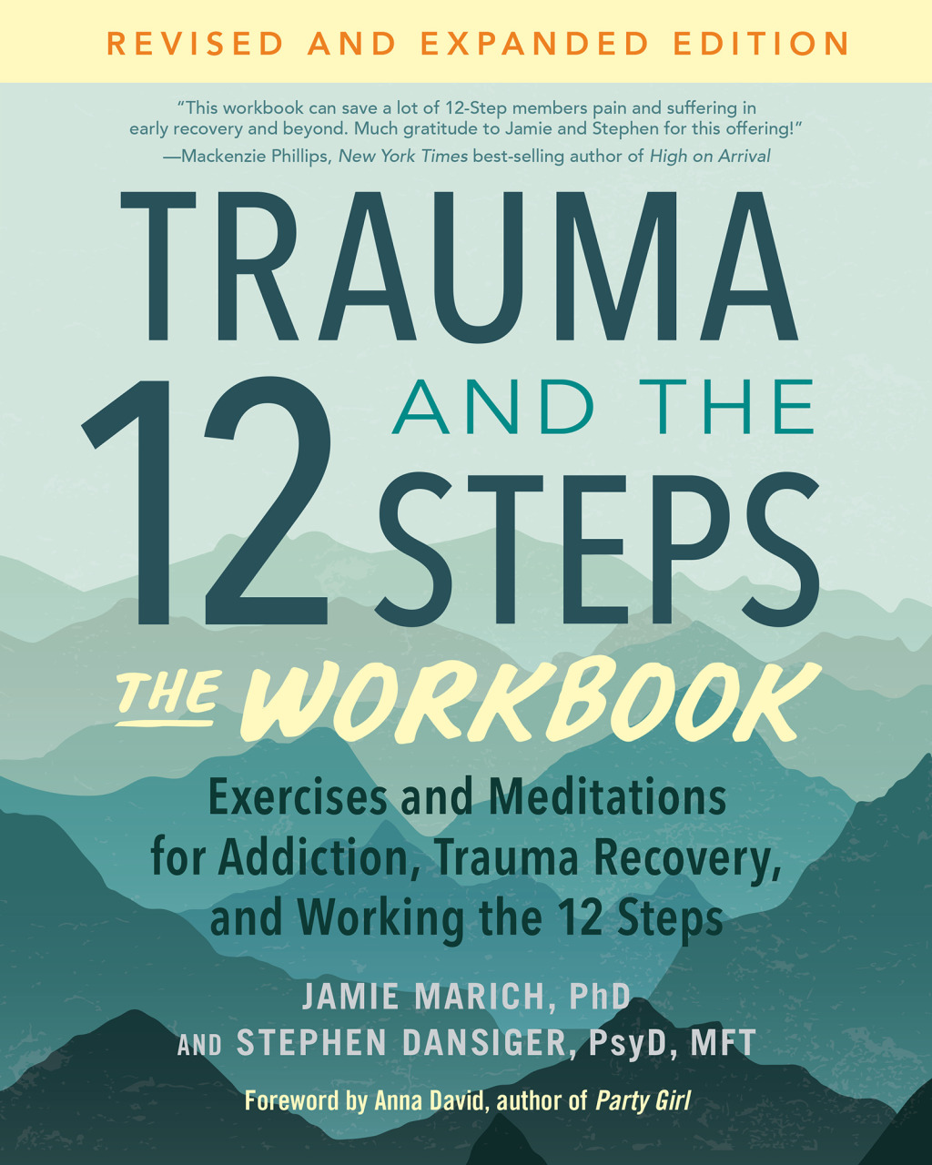 Trauma and the 12 Steps--The Workbook Exercises and Meditations for Addiction, Trauma Recovery, and Working the 12 Steps--Revised and expanded edition - (PDF/EPUB Version)