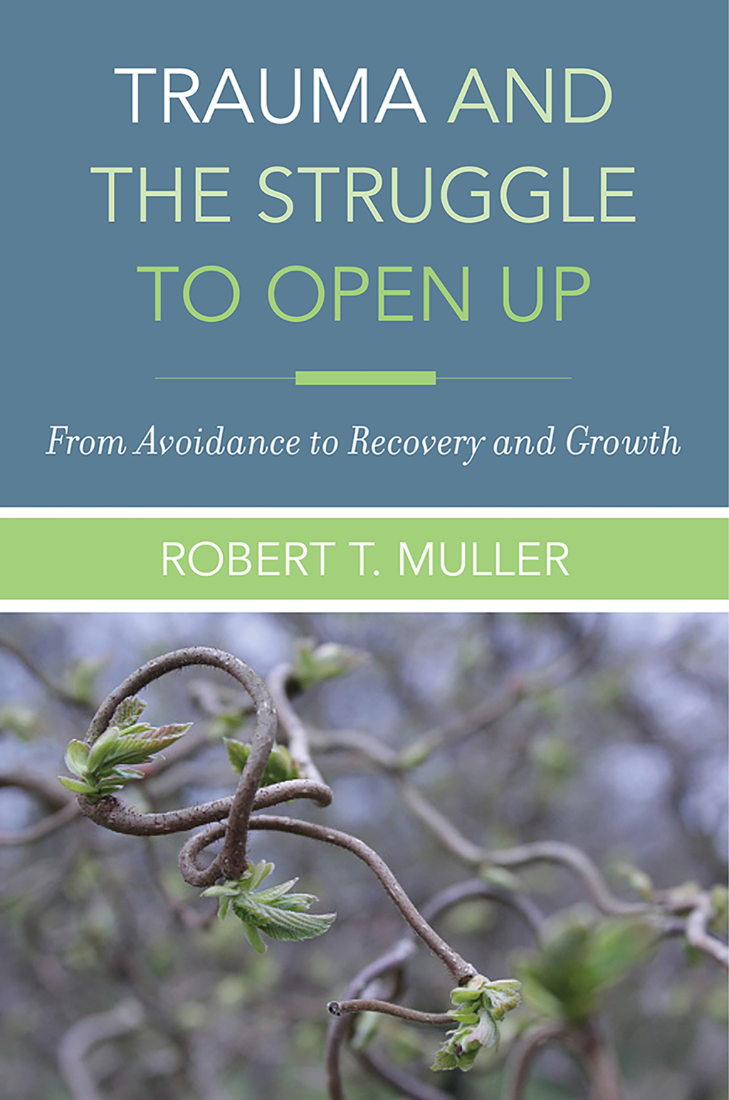 Trauma and the Struggle to Open Up: From Avoidance to Recovery and Growth - (PDF/EPUB Version)