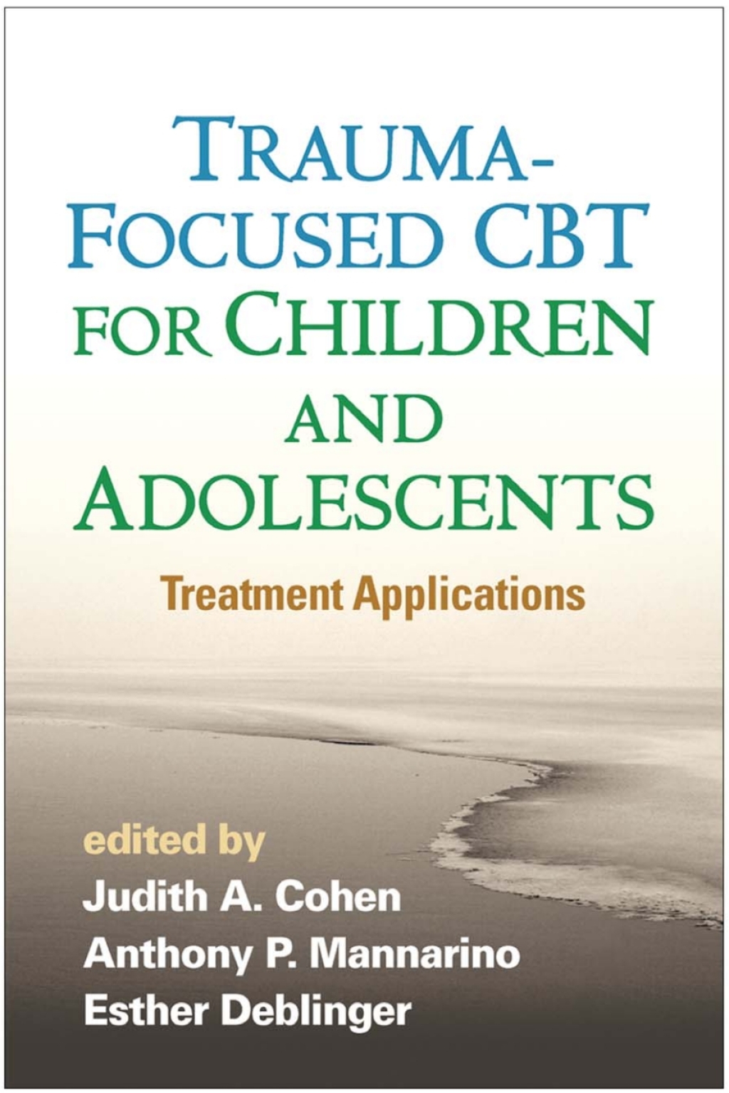 Trauma-Focused CBT for Children and Adolescents Treatment Applications - (PDF/EPUB Version)