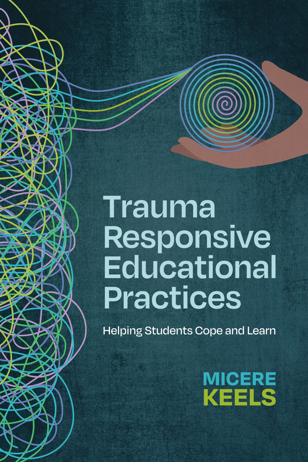 Trauma Responsive Educational Practices Helping Students Cope and Learn - (PDF/EPUB Version)