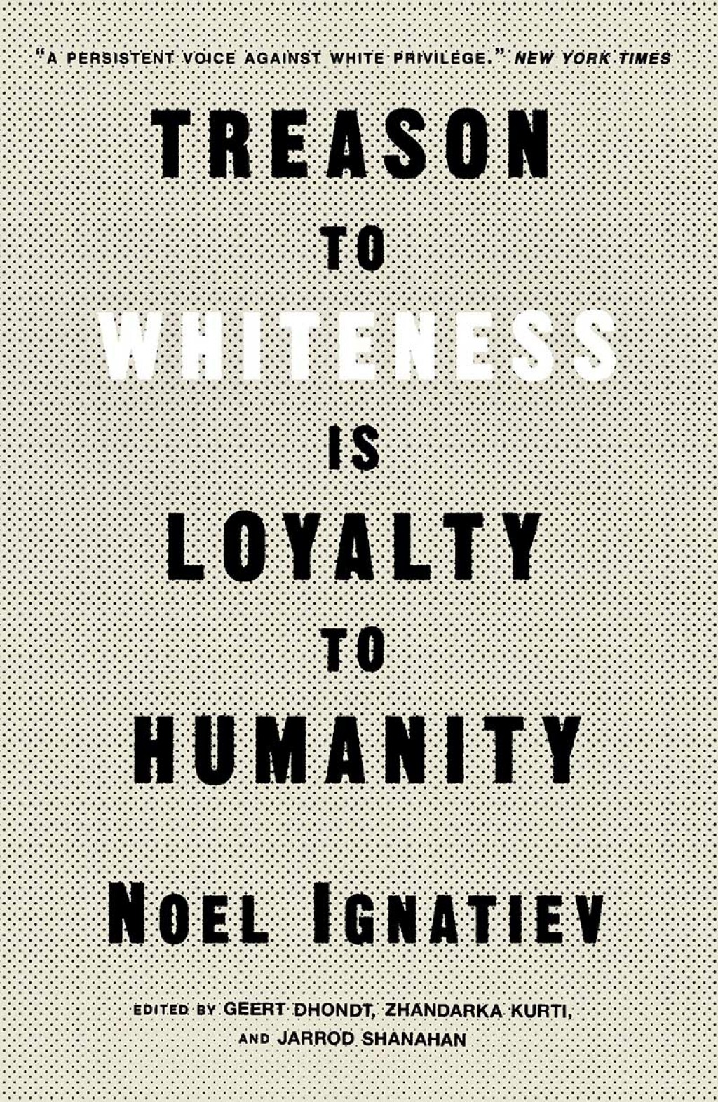 Treason to Whiteness Is Loyalty to Humanity - (PDF/EPUB Version)