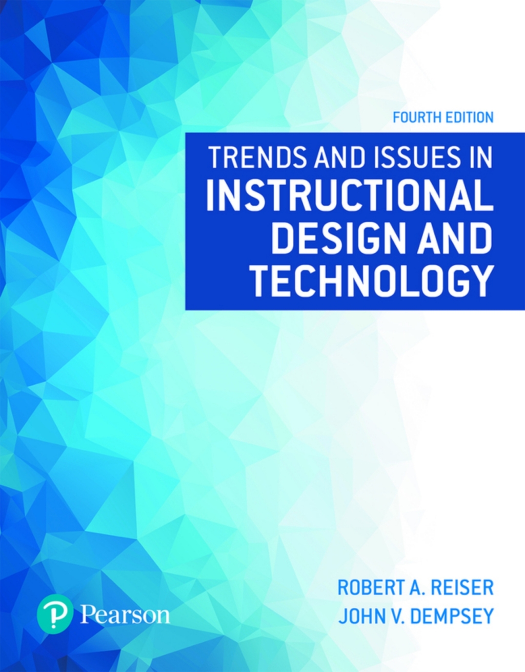 Trends and Issues in Instructional Design and Technology (Pearson+) 4th Edition â€“ PDF/EPUB Version Downloadable