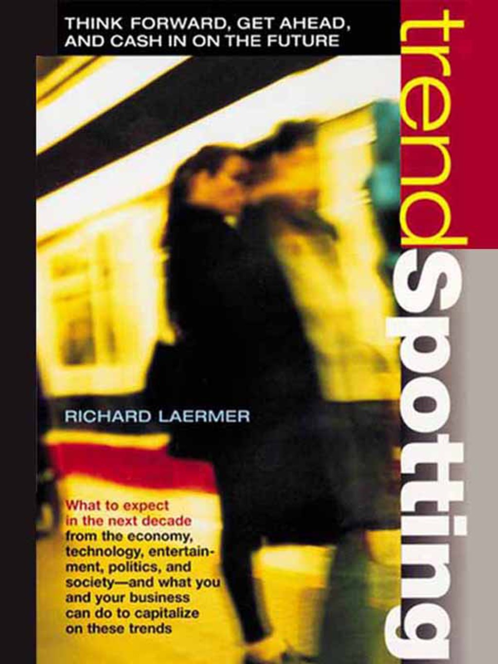 Trendspotting Think Forward, Get Ahead, Cash in on the Future - (PDF/EPUB Version)
