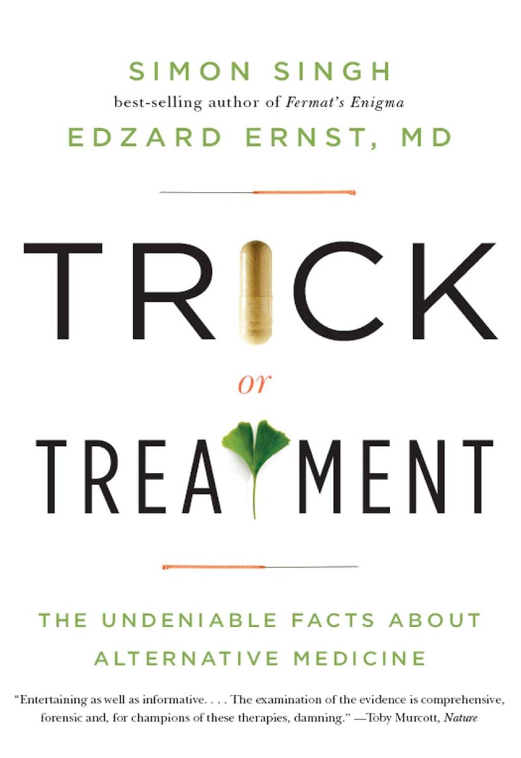 Trick or Treatment: The Undeniable Facts about Alternative Medicine - (PDF/EPUB Version)