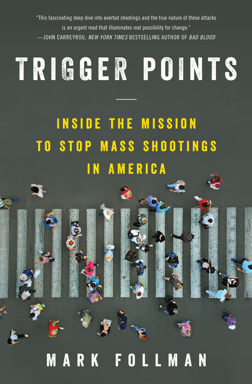 Trigger Points Inside the Mission to Stop Mass Shootings in America - (PDF/EPUB Version)