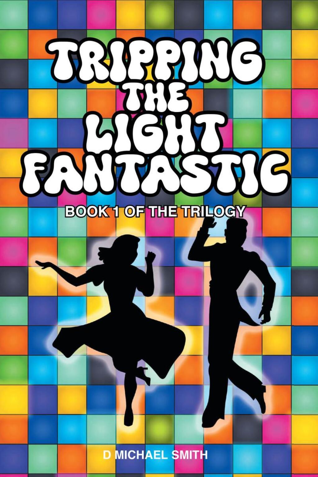 Tripping the Light Fantastic Book 1 of the Trilogy - (PDF/EPUB Version)