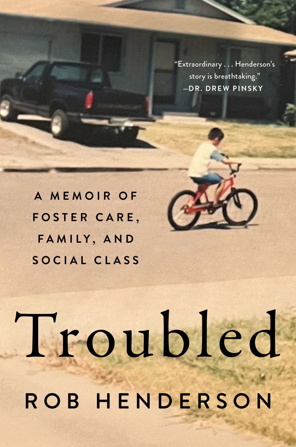Troubled A Memoir of Foster Care, Family, and Social Class - (PDF/EPUB Version)