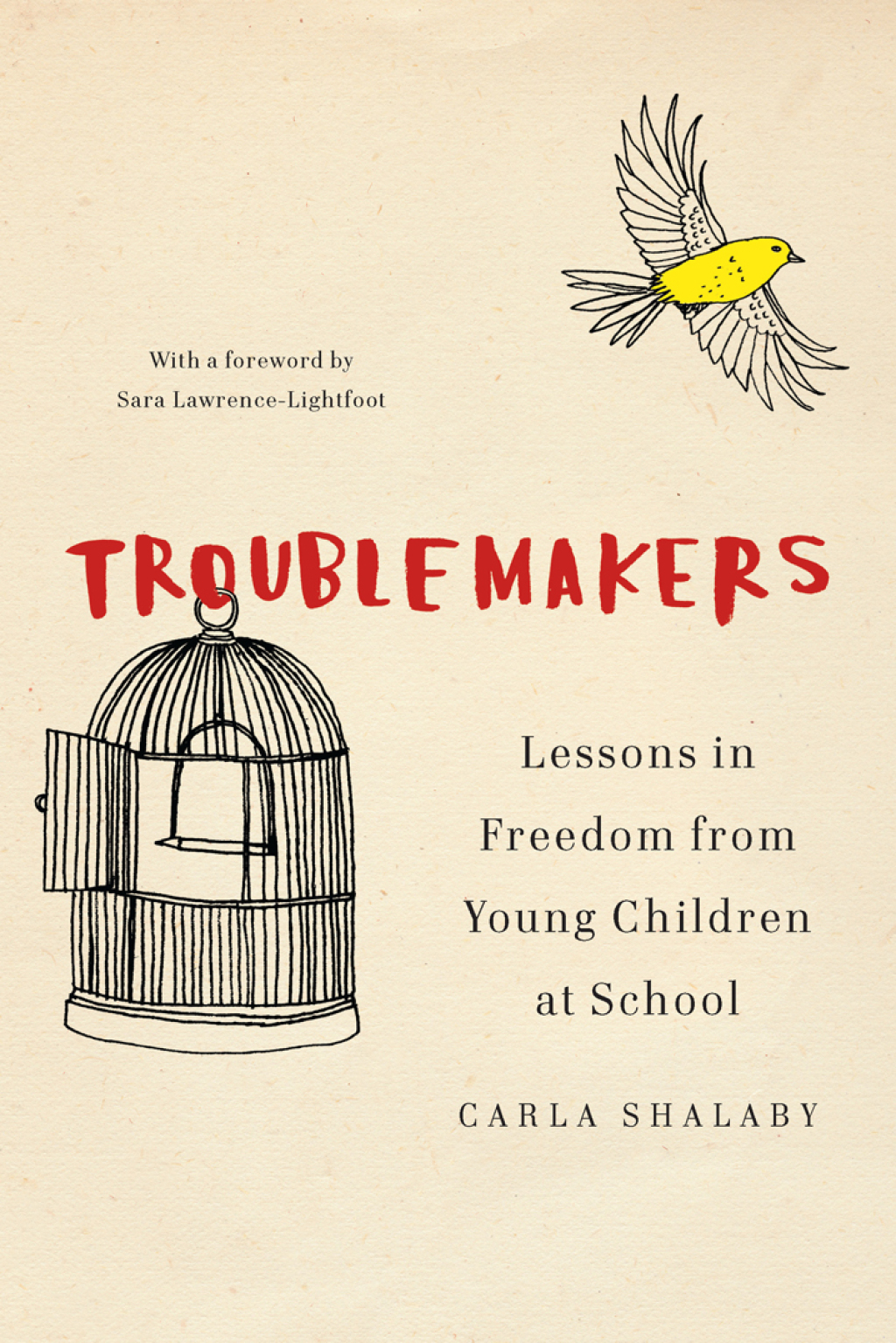 Troublemakers Lessons in Freedom from Young Children at School - (PDF/EPUB Version)