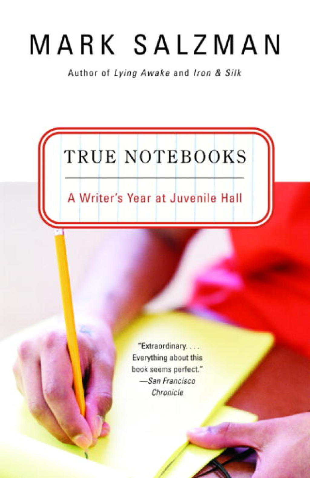 True Notebooks A Writer's Year at Juvenile Hall - (PDF/EPUB Version)
