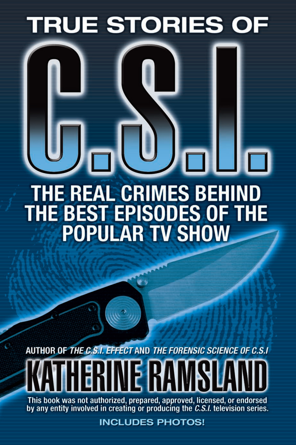 True Stories of CSI The Real Crimes Behind the Best Episodes of the Popular TV Show - (PDF/EPUB Version)