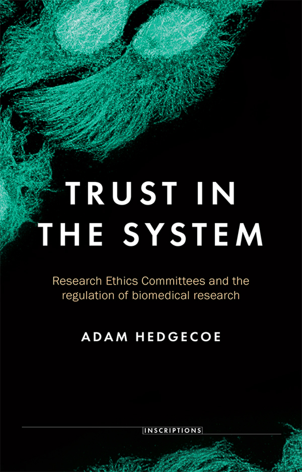Trust in the system Research Ethics Committees and the regulation of biomedical research - (PDF/EPUB Version)