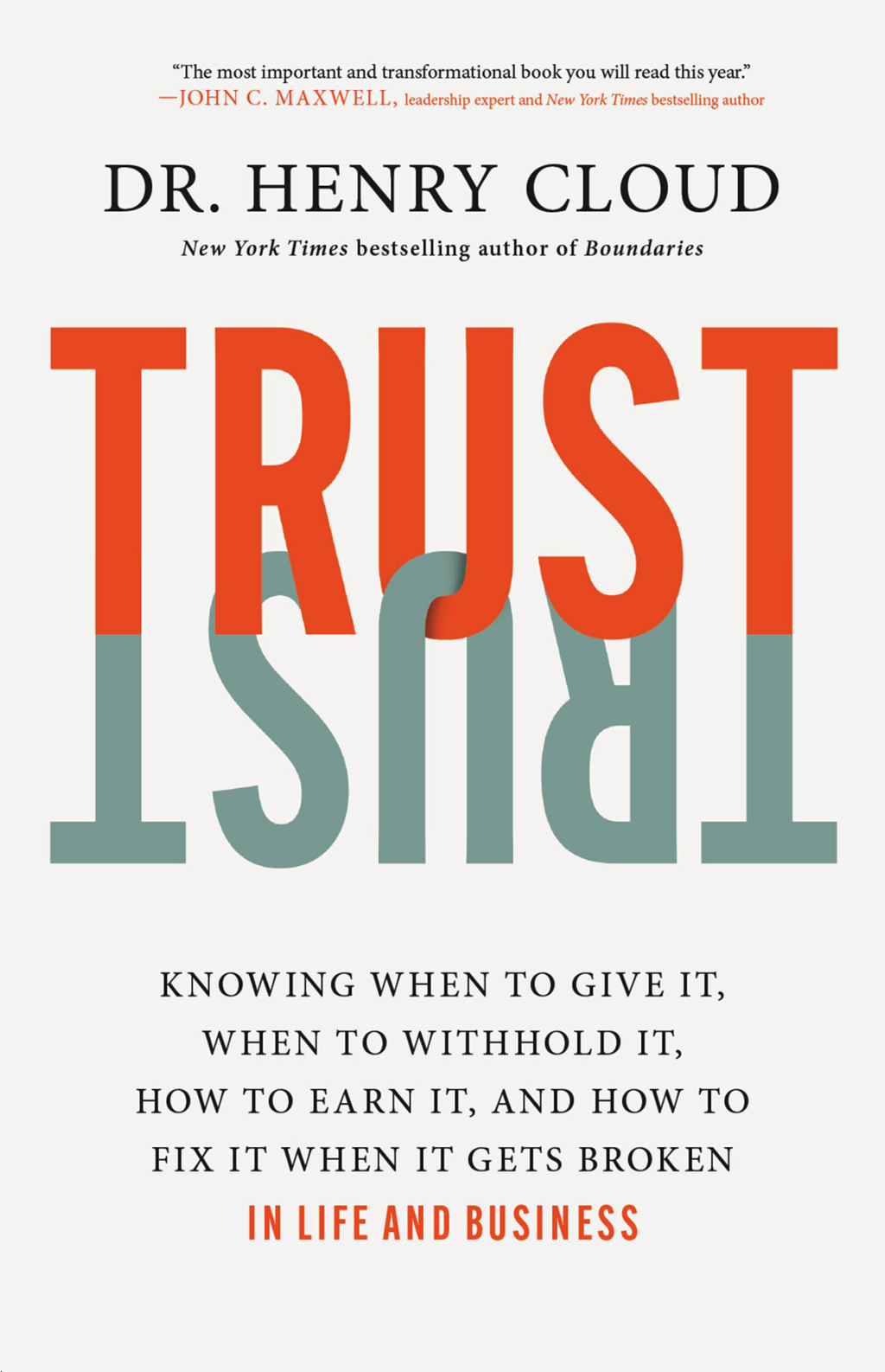 Trust Knowing When to Give It, When to Withhold It, How to Earn It, and How to Fix It When It Gets Broken - (PDF/EPUB Version)